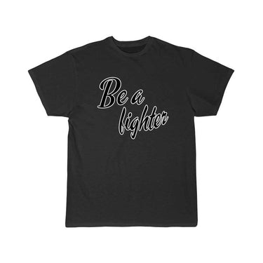 Be a fighte T Shirt THE AV8R